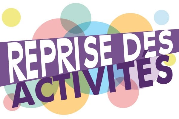 Dates de reprise des activités